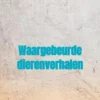 Waargebeurde dierenverhalen eBook