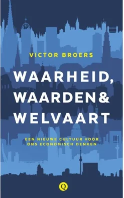 Waarheid, waarden & welvaart eBook