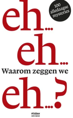 Waarom zeggen we eh...? eBook