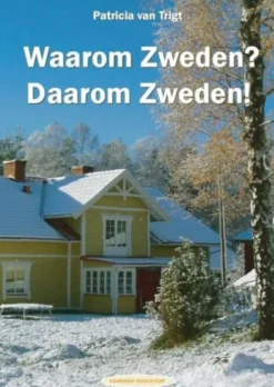 Waarom Zweden? Daarom Zweden! eBook
