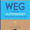 Weg van de supermarkt eBook