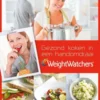 Weight watchers - gezond koken in een handomdraai eBook