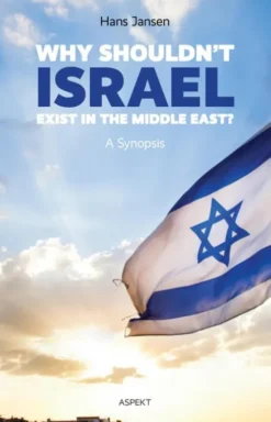 Why shouldn't Israel exist in the middle East eBook
