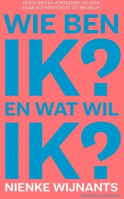 Wie ben ik en wat wil ik eBook