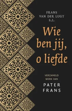 Wie ben jij, o liefde eBook