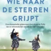 Wie naar de sterren grijpt eBook