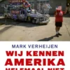 Wij kennen Amerika helemaal niet eBook