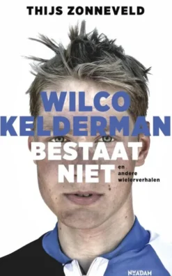 Wilco Kelderman bestaat niet eBook