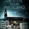 Witte stad 1 - De stilte van de witte stad eBook