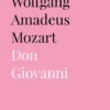 Wolfgang Amadeus Mozart. Don Giovanni eBook