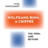 Wolfgang Rihm, a Chiffre eBook
