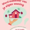 Word makelaar van je eigen woning eBook