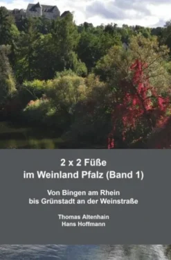 2 x 2 Füße im Weinland Pfalz (Band 1) eBook