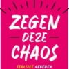 Zegen deze chaos eBook