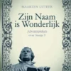Zijn Naam is Wonderlijk eBook