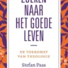 Zoeken naar het goede leven? eBook