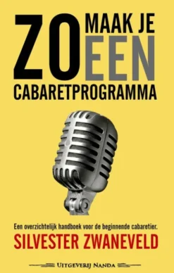Zo maak je een cabaretprogramma eBook