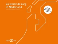 Zo werkt de zorg in Nederland eBook