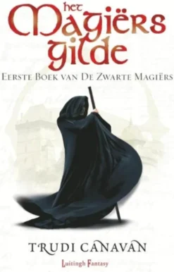 Zwarte Magiërs 1 - Het Magiërsgilde eBook