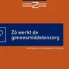 Zó werkt de geneesmiddelenzorg eBook